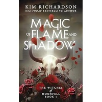 Magic of Flame and Shadow by Kim Richardson PDF ePub Audio Book Summary