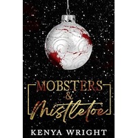 Mobsters & Mistletoe by Kenya Wright PDF ePub Audio Book Summary
