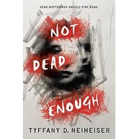 Not Dead Enough by Tyffany D. Neiheiser PDF ePub Audio Book Summary
