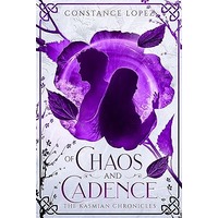 Of Chaos and Cadence by Constance Lopez PDF ePub Audio Book Summary