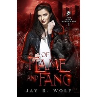 Of Flame and Fang by Jay R. Wolf PDF ePub Audio Book Summary
