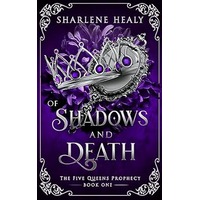 Of Shadows and Death by Sharlene Healy PDF ePub Audio Book Summary