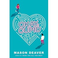 Okay, Cupid by Mason Deaver PDF ePub Audio Book Summary