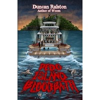 Pedo Island Bloodbath by Duncan Ralston PDF ePub Audio Book Summary