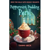 Peppermint Pudding Peril by Tammy Beck PDF ePub Audio Book Summary