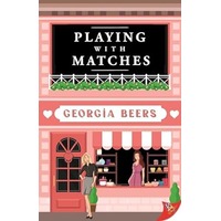 Playing with Matches by Georgia Beers PDF ePub Audio Book Summary