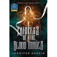 Princess of the Blood Mages by Jennifer Haskin PDF ePub Audio Book Summary