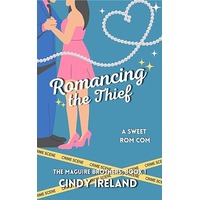 Romancing the Thief by Cindy Ireland PDF ePub Audio Book Summary