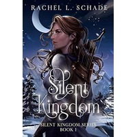 Silent Kingdom by Rachel L. Schade PDF ePub Audio Book Summary