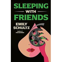 Sleeping with Friends by Emily Schultz PDF ePub Audio Book Summary