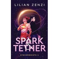 Spark and Tether by Lilian Zenzi PDF ePub Audio Book Summary