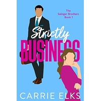 Strictly business by Carrie elks PDF ePub Audio Book Summary
