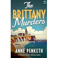 THE BRITTANY MURDERS by ANNE PENKETH PDF ePub Audio Book Summary