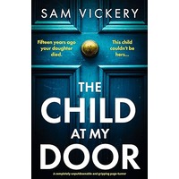 The Child at My Door by Sam Vickery PDF ePub Audio Book Summary