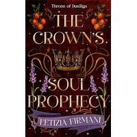 The Crown’s Soul Prophecy by Letizia Firmani PDF ePub Audio Book Summary