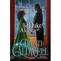 The Duke Alone by Christi Caldwell PDF ePub Audio Book Summary