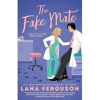 The Fake Mate by Lana Ferguson PDF ePub Audio Book Summary