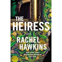 The Heiress by Rachel Hawkins PDF ePub Audio Book Summary