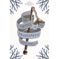 The Mettle of the MasterMage by Becky James PDF ePub Audio Book Summary