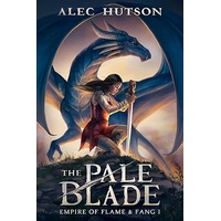 The Pale Blade by Alec Hutson PDF ePub Audio Book Summary