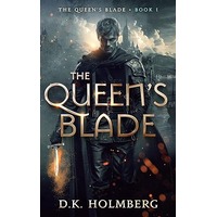 The Queen's Blade by D.K. Holmberg PDF ePub Audio Book Summary