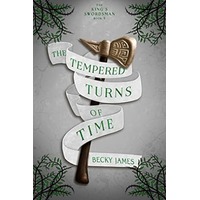 The Tempered Turns of Time by Becky James PDF ePub Audio Book Summary