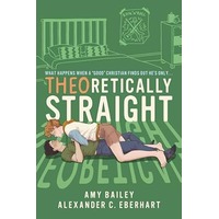 Theoretically Straight by Alexander C. Eberhart PDF ePub Audio Book Summary