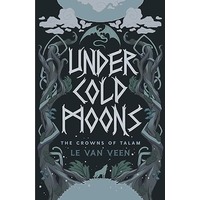 Under Cold Moons by L.E. Van Veen PDF ePub Audio Book Summary