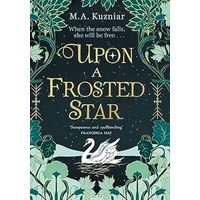 Upon a Frosted Star by M.A. Kuzniar PDF ePub Audio Book Summary