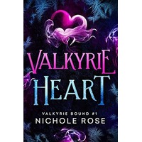 Valkyrie Heart by Nichole Rose PDF ePub Audio Book Summary