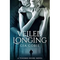 Veiled Longing by Gia Cobie PDF ePub Audio Book Summary