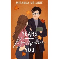 Years Between You by Miranda Melanie PDF ePub Audio Book Summary