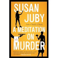 A Meditation on Murder by Susan Juby PDF ePub Audio Book Summary
