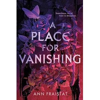 A Place for Vanishing by Ann Fraistat PDF ePub Audio Book Summary