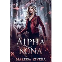 Alpha Kona by Marissa Rivera PDF ePub Audio Book Summary