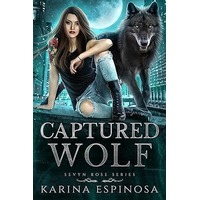 Captured Wolf by Karina Espinosa PDF ePub Audio Book Summary