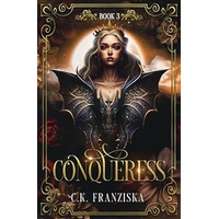 Conqueress by C.K. Franziska PDF ePub Audio Book Summary