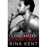 Consumed by Deception by Rina Kent PDF ePub Audio Book Summary
