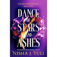 Dance of Stars and Ashes by Nisha J. Tuli PDF ePub Audio Book Summary
