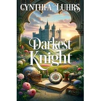 Darkest Knight by Cynthia Luhrs PDF ePub Audio Book Summary