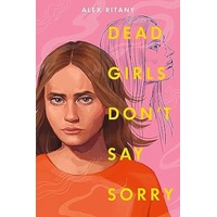 Dead Girls Don't Say Sorry by Alex Ritany PDF ePub Audio Book Summary