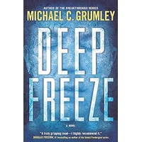 Deep Freeze by Michael C. Grumley PDF ePub Audio Book Summary