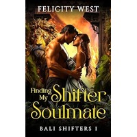 Finding my Shifter Soulmate by Felicity West PDF ePub Audio Book Summary
