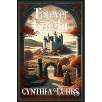 Forever Knight by Cynthia Luhrs PDF ePub Audio Book Summary