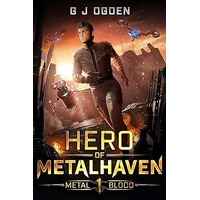 Hero of Metalhaven by G J Ogden PDF ePub Audio Book Summary