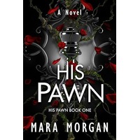 His Pawn by Mara Morgan PDF ePub Audio Book Summary