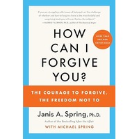 How Can I Forgive You? by Janis A. Spring PDF ePub Audio Book Summary