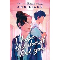 I Hope This Doesn't Find You by Ann Liang PDF ePub Audio Book Summary