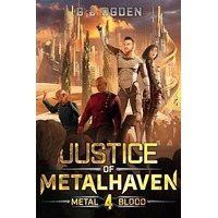 Justice of Metalhaven by G J Ogden PDF ePub Audio Book Summary