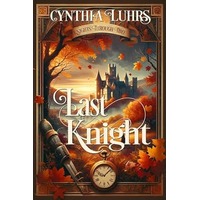 Last Knight by Cynthia Luhrs PDF ePub Audio Book Summary